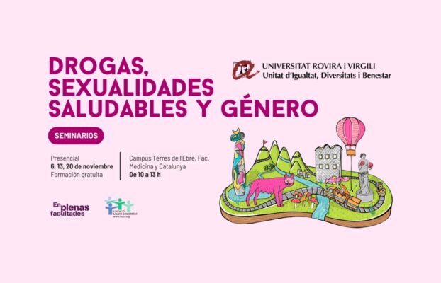 Seminarios EPF: «Drogas, Sexualidades Saludables y Género» en la URV